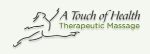 A Touch of Health Therapeutic Massage