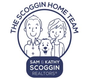 The Scoggin Home Team Sam & Kathy Scoggin Realtors